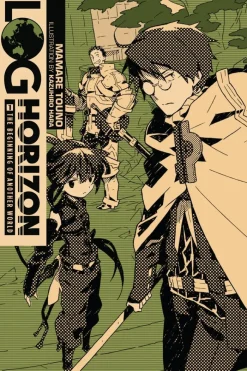 Log Horizon, Vol. 1 (Novel): The Beginning of Another World Novel