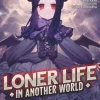 Loner Life in Another World (Light Novel) Vol. 15