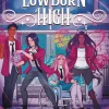 Lowborn High: Volume 1