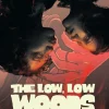 Low, Low Woods,The