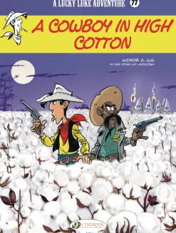 Lucky Luke Vol. 77: A Cowboy in High Cotton