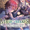 Magic Maker Create Magic Another World Vol. 01