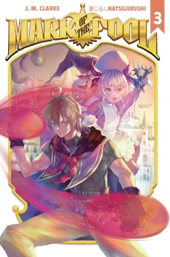 Mark of the Fool (Light Novel) Vol. 3: Volume 3