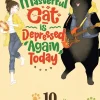 Masterful Cat Depressed Again Today Vol. 10