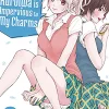 Medaka Kuroiwa Is Impervious To My Charms Vol. 02