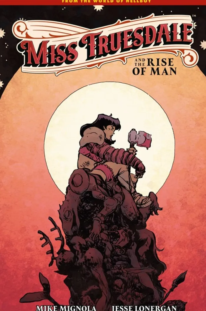 Miss Truesdale and the Rise of Man