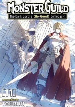 Monster Guild: The Dark Lord's (No-Good) Comeback! Vol. 11