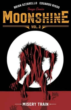 Moonshine Volume 2: Misery Train