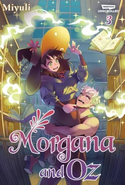 Morgana and Oz, Vol. 3: A WEBTOON Unscrolled Graphic Novel