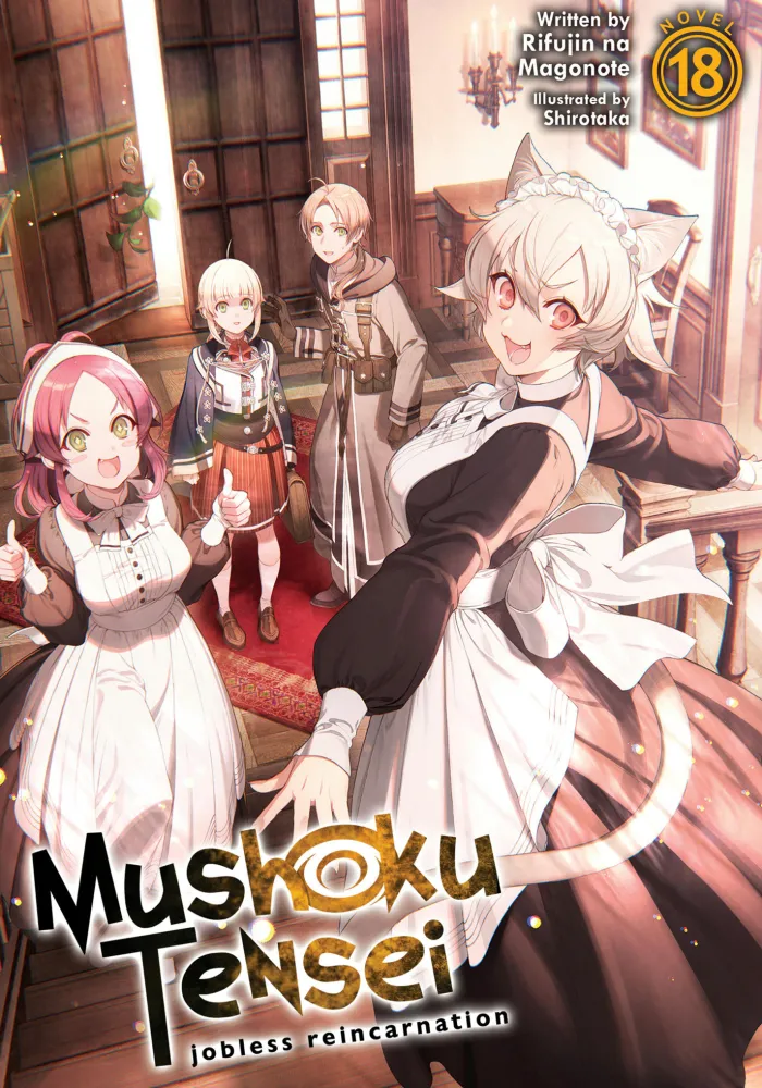 Mushoku Tensei: Jobless Reincarnation (Light Novel) Vol. 18