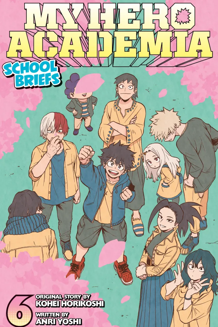 My Hero Academia: School Briefs, Vol. 6: Volume 6 (Light Novel)