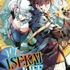 My Isekai Life, I Gained a Second Character Class and Became the Strongest Sage in the World! Vol. 10