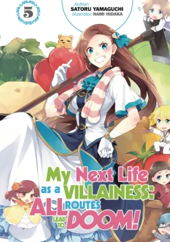 My Next Life as a Villainess: All Routes Lead to Doom! Volume 5 (Light Novel)