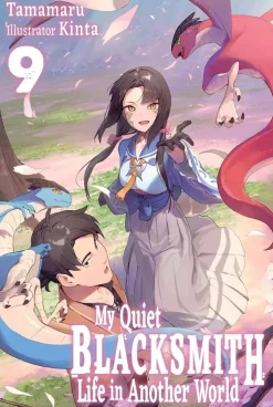 My Quiet Blacksmith Life in Another World: Volume 9 (Light Novel)