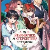 My Stepmother and Stepsisters Aren't Wicked Vol. 03