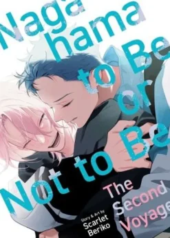 Nagahama to Be, or Not to Be: The Second Voyage Vol. 2