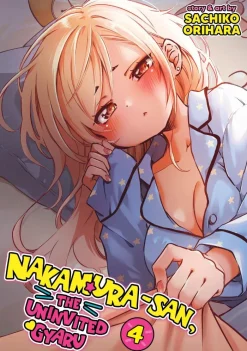 Nakamura-san, the Uninvited Gyaru Vol. 4