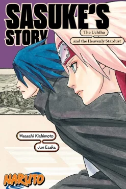 Naruto: Sasuke's Story-The Uchiha and the Heavenly Stardust (Light Novel)