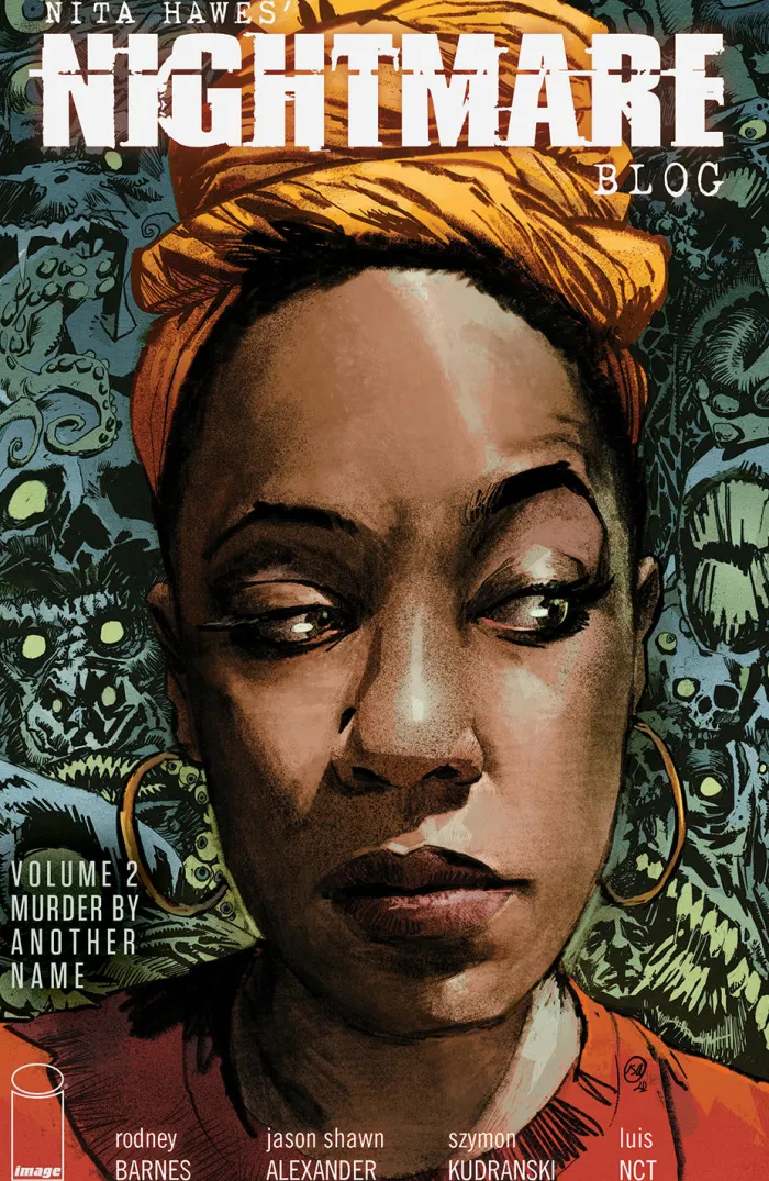 Nita Hawes' Nightmare Blog Volume 2: Murder By Another Name
