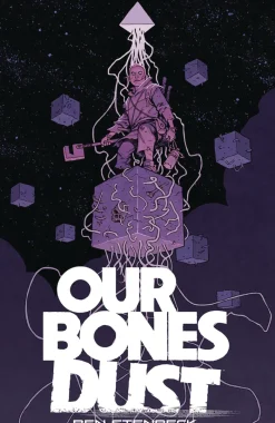 Our Bones Dust