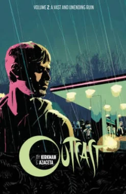 Outcast by Kirkman & Azaceta Volume 2: A Vast and Unending Ruin