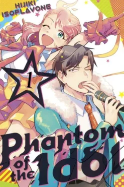 Phantom of the Idol Vol. 1