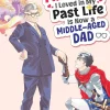 Princess I Loved Now Middle Aged Dad Vol. 01