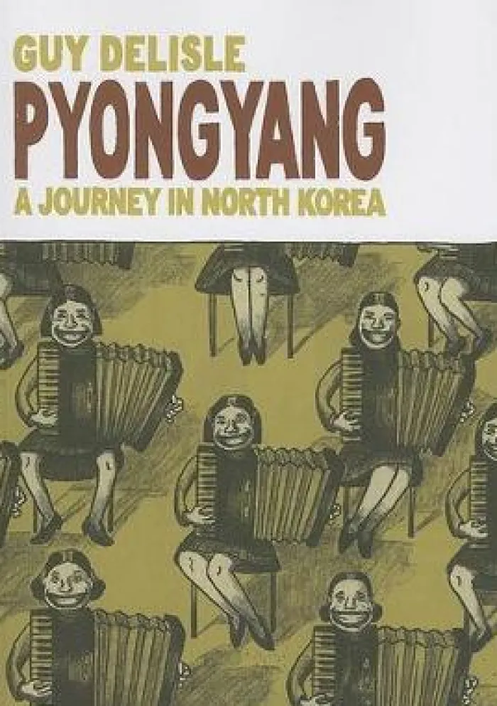 Pyongyang: A Journey in North Korea