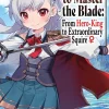Reborn to Master the Blade: From Hero-King to Extraordinary Squire, Vol. 9 (light novel)