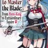 Reborn to Master the Blade Novel vol. 1
