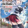 Reborn to Master the Blade Vol. 1