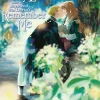 Re-Living My Life with a Boyfriend Who Doesn't Remember Me Vol. 1
