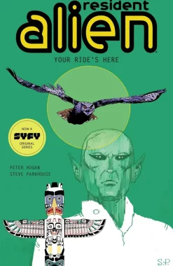 Resident Alien Volume 6: Your Ride's Here