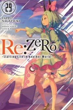 Re:ZERO -Starting Life in Another World-, Vol. 29 (light novel)