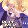 ROLL OVER AND DIE: I Will Fight for an Ordinary Life with My Love and Cursed Sword! (Light Novel) Vol. 4