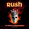 Rush: The Making of a Farewell to Kings: The Graphic Novel