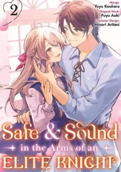 Safe & Sound in the Arms of an Elite Knight: Volume 2 (Manga)