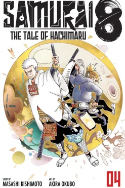 Samurai 8: The Tale of Hachimaru, Vol. 4: The Tale of Hachimaru