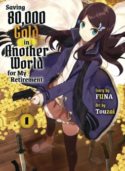 Saving 80,000 Gold in Another World for my Retirement 2 (light novel)