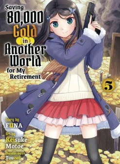 Saving 80k Gold in Another World L Vol. 05 (Light Novel)
