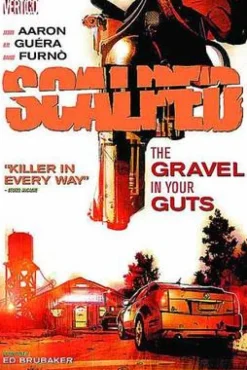 Scalped Vol. 4: The Gravel In Your Guts