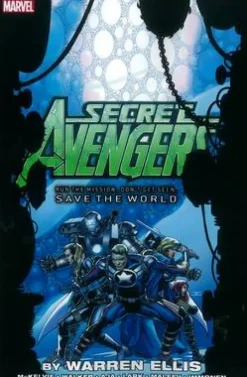 Secret Avengers: Run The Mission, Don't Get Seen, Save The World