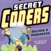 Secret Coders: Secrets & Sequences