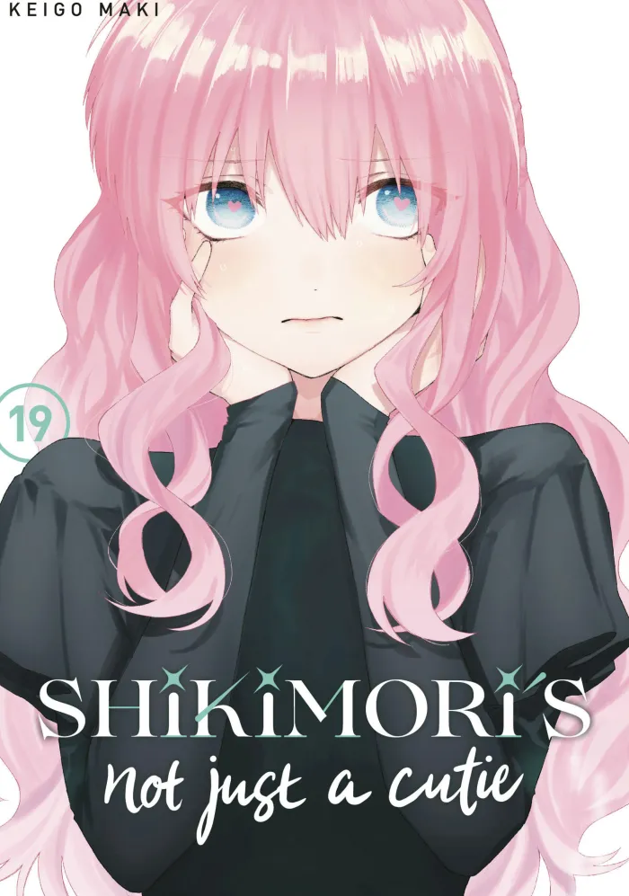 Shikimoris Not Just a Cutie Vol. 19