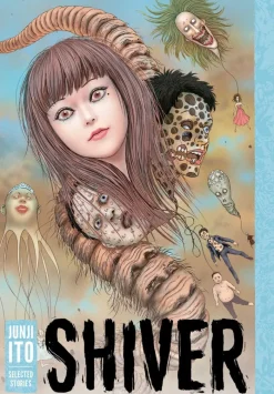 Shiver: Junji Ito Selected Stories