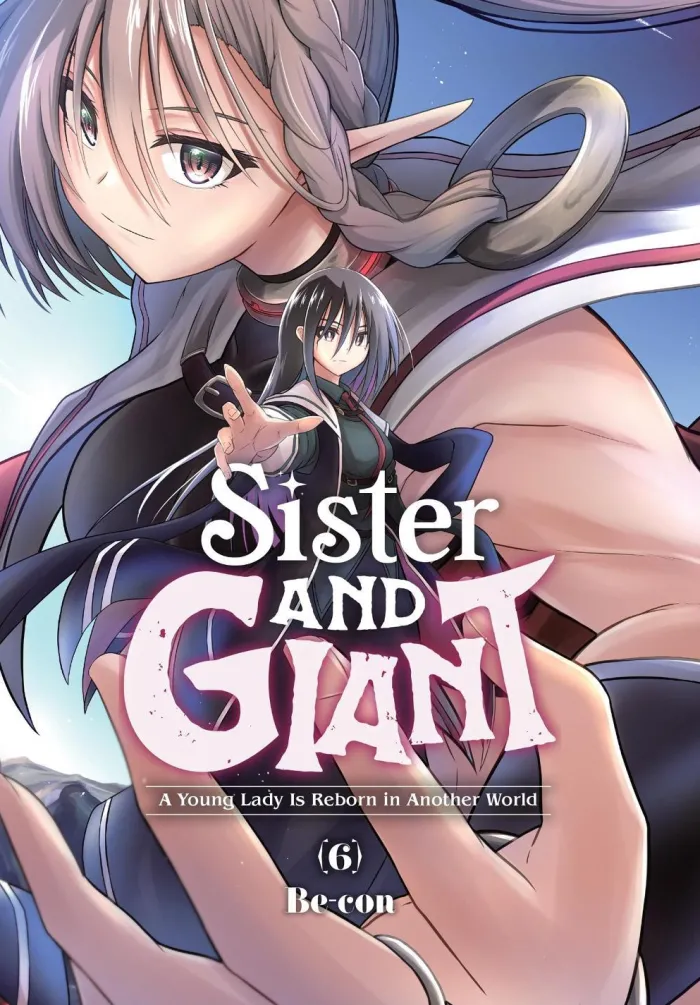 Sister and Giant: A Young Lady Is Reborn in Another World, Vol. 6