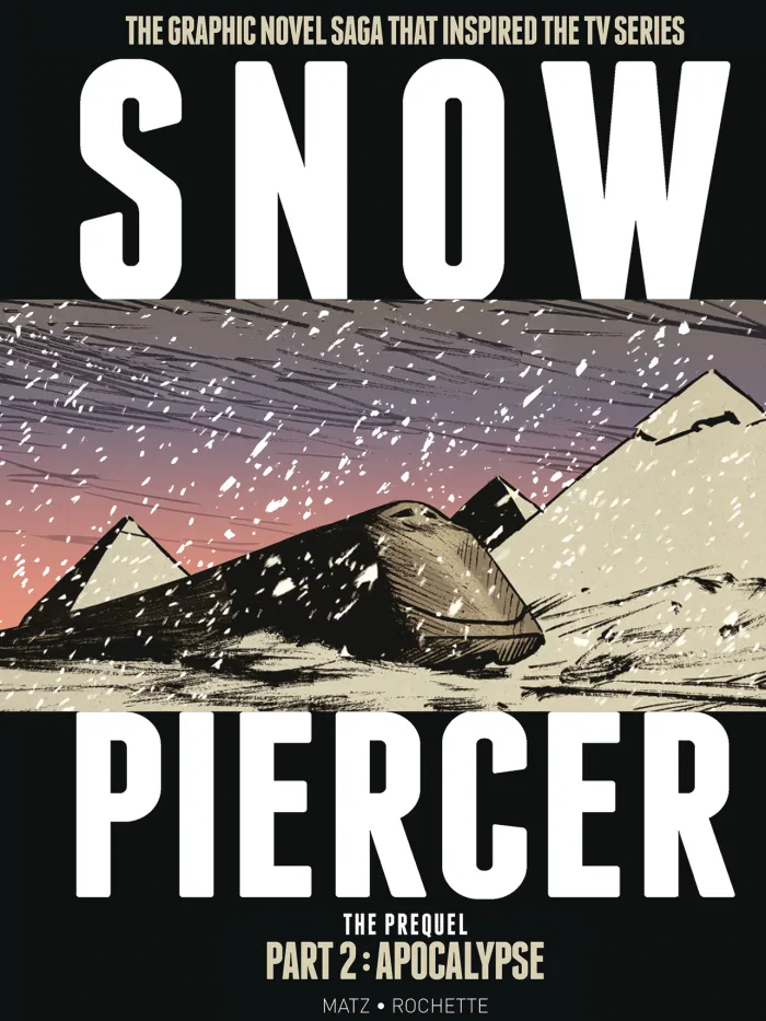 Snowpiercer: The Prequel Part 2: Apocalypse