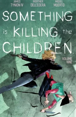 Something Is Killing the Children