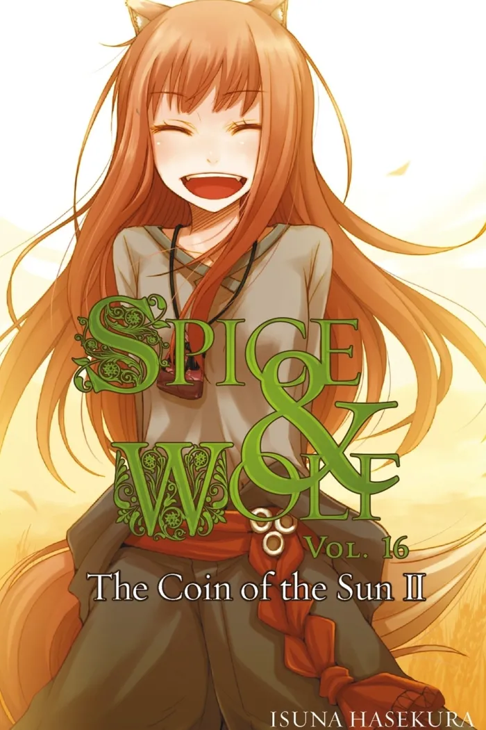 Spice and Wolf, Vol. 16 - Novel: The Coin of the Sun II