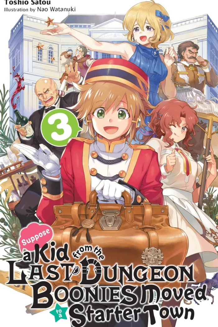 Suppose a Kid from the Last Dungeon Boonies Moved to a Starter Town, Vol. 3 (light novel)